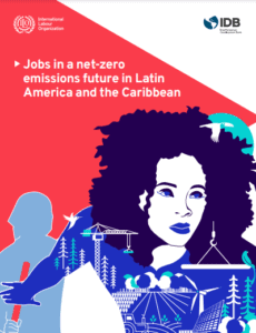 Lee más sobre el artículo Jobs in a net-zero emissions future in Latin America and the Caribbean (2020)