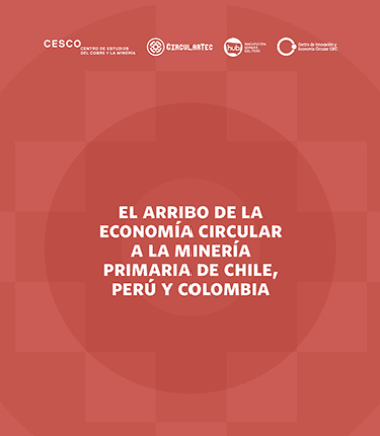 You are currently viewing The arrival of the Circular Economy in primary mining in Chile, Peru and Colombia