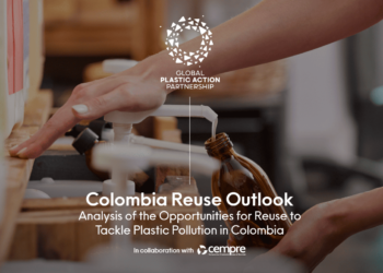 Colombia Reuse Outlook Analysis of the Opportunities for Reuse to Tackle Plastic Pollution in Colombia