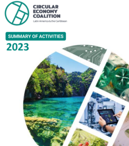 Read more about the article Summary of Activities 2023, Circular Economy Coalition for Latin America and the Caribbean
